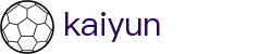 开云（kaiyun）官方入口 - 高清赛事极速观看